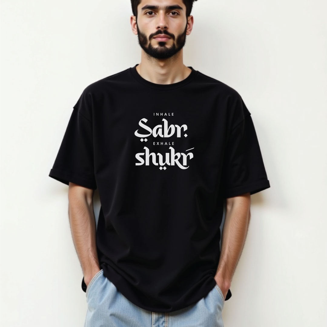 Inhale Sabr Exhale Shukr - Unisex Black Oversized Urdu T-Shirt