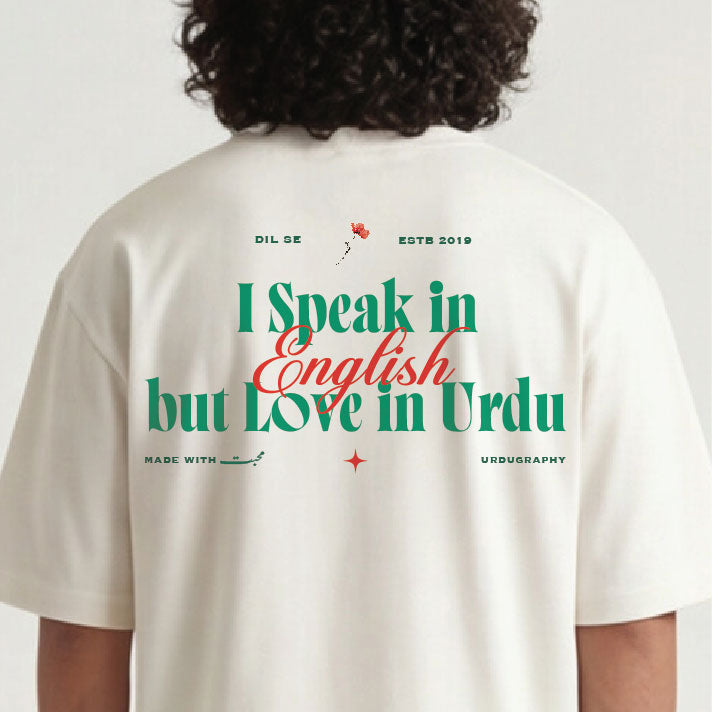 Muhabbat -  i Speak in English But Love in Urdu  Oversized Urdu T-Shirt (240 GSM)