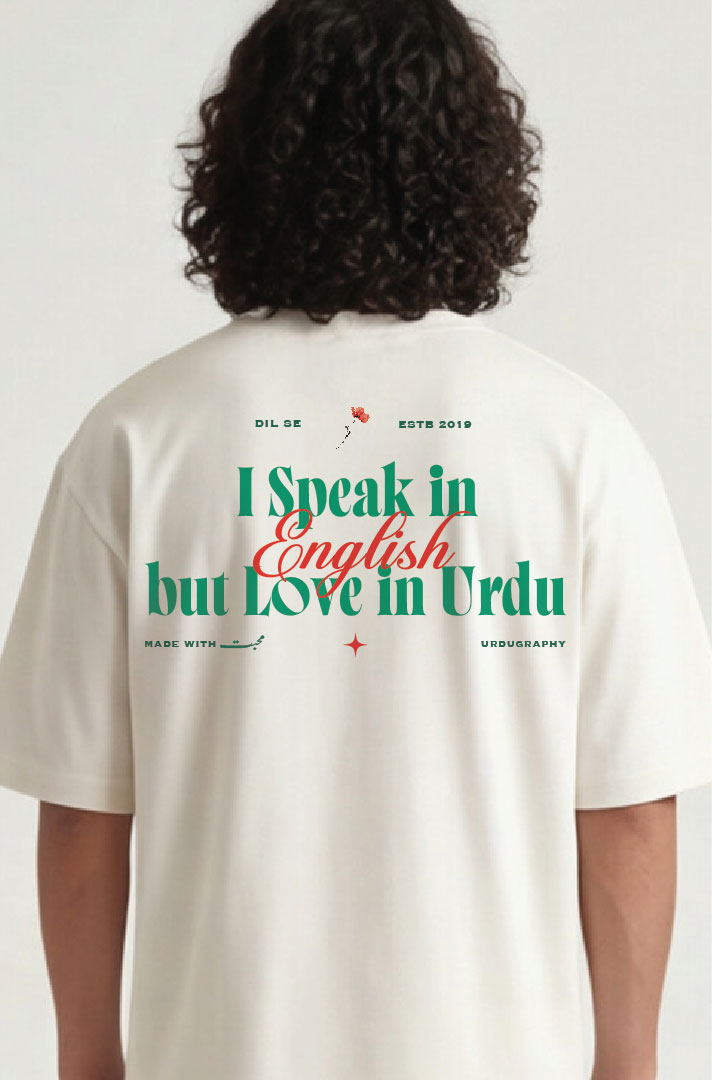 Muhabbat -  i Speak in English But Love in Urdu  Oversized Urdu T-Shirt (240 GSM)