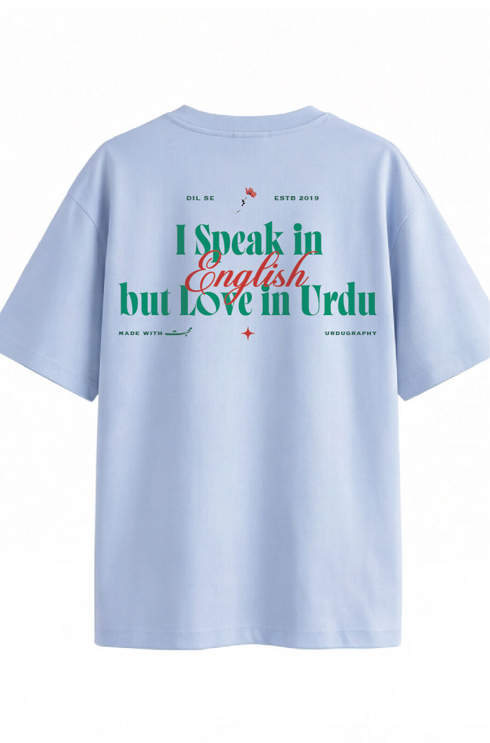 Muhabbat -  i Speak in English But Love in Urdu  Oversized Urdu T-Shirt (240 GSM)