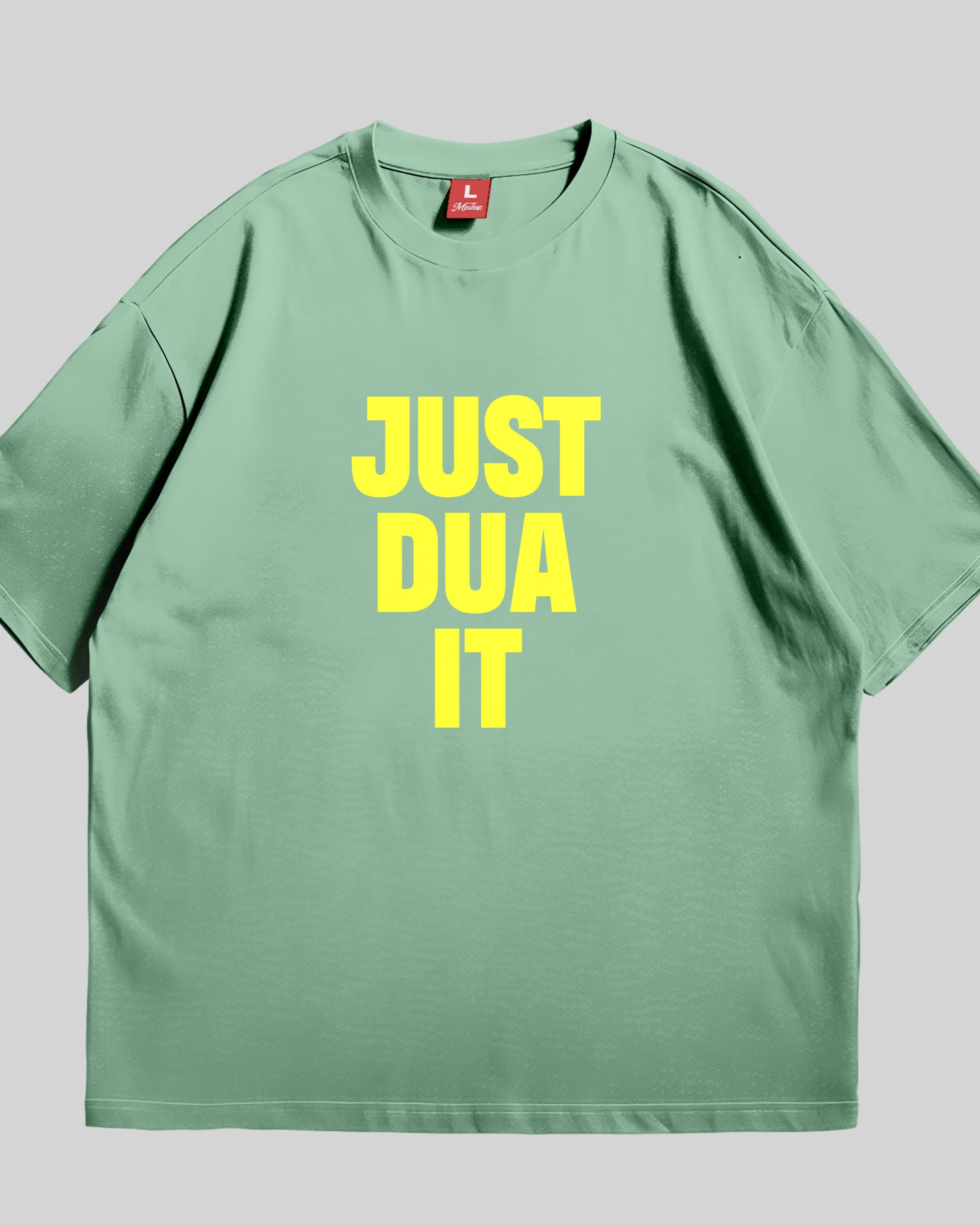 Just Dua It  - Oversized Size Urdu Tshirt